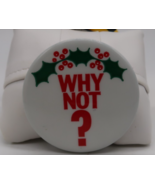 Vtg Mistletoe Why Not? Button Pin Christmas Kiss 2.5&quot; Pinback - $11.21 CAD
