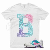 White BLESSED T Shirt for N Air Structure Triax 91 Hyper Pink Teal 90 97 95 - £20.07 GBP+