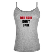 New Red hair dont care Design Women Girls Singlet Camisole Sleeveless Ta... - £9.69 GBP
