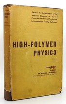 Robinson, Howard HIGH-POLYMER Physics A Symposium 1st Edition 1st Printing - £60.59 GBP