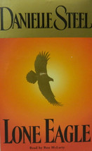 Lone Eagle By Danielle Steel 6 Hours 4 Cassette (2001, Abridged, Audio Cassette) - £11.98 GBP