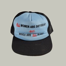 Trucker Hat Novelty All Women Are Different but Wives Are All Alike OS  - £6.30 GBP