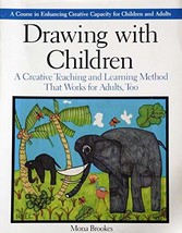 Drawing with Children: A Creative Teaching and Learning Method That Works for Ad - £10.36 GBP