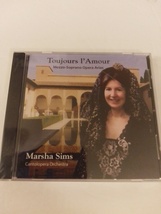 Trojours l&#39;Amour Audio CD by Marsha Sims &amp; Cantolopera Orchestra 2010 Una Aria - £11.98 GBP