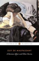 A Parisian Affair and Other Stories [Paperback] Maupassant, Guy de and M... - £9.37 GBP