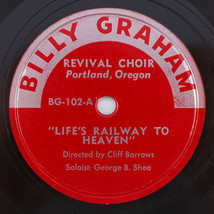 Billy Graham Revival Choir - Life&#39;s Railway To Heaven/Light 78rpm Record BG-102 - £5.91 GBP