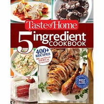 Taste of Home 5-Ingredient Cookbook: 400+ Recipes Big on Flavor, Short on - £14.39 GBP