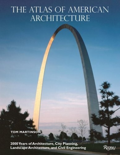 The Atlas of American Architecture: 2000 Years of Architecture, City Pla... - $30.00
