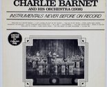 Instrumentals Never Before on Record [Vinyl] Charlie Barnet - $14.65