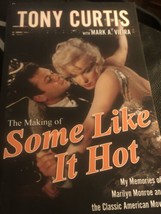 The Making of Some Like It Hot : My Memories of Marilyn Monroe Tony Curtis - £8.17 GBP