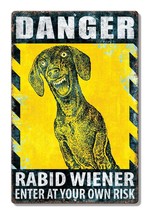 New Danger Rabid Wiener Decorative Metal Aluminum Sign Made in the USA - £8.97 GBP