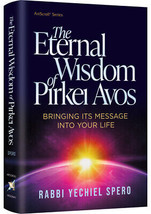 Artscroll The Eternal Wisdom of Pirkei Avos Bringing Its Message Into Your Life - £22.82 GBP