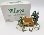 Department 56 Village Landscape Accessory MILL CREEK PARK BENCH With Box... - £19.10 GBP