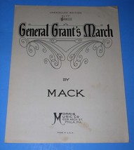 General Grant&#39;s March Sheet Music Vintage 1907 Mack Unexcelled Edition M... - £19.97 GBP