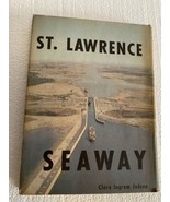 ST.LAWRENCE SEAWAY by Clara Ingram Judson H - £17.33 GBP