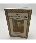 DOMINGUEZ FAMILY:MEXICAN-AMER.JOURNEY - $28.74 CAD