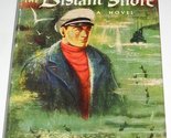 The Distant Shore (A Story of the Sea) [Hardcover] Hartog, Jan De - $2.93
