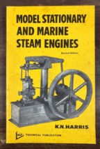 Model Stationary And Marine Steam Engines By Kn Harris 1974 Paperback Steampunk - £15.54 GBP