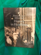 1905 2005 Tulsa World 100 Years Headlines Newspaper Story Pictorial History Book - £38.67 GBP