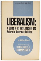 Liberalism: a Guide to Its Past, Present and Future in American Politics - £13.90 GBP