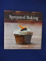 Essential Eating Sprouted Baking : With Whole Grain Flours That Digest As... - £7.79 GBP