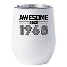Awesome Since 1968 Wine Glass With Lid 12 oz Tumbler Gift for Women, Men - 53 Ye - £18.15 GBP