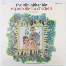 The Bill Gaither Trio – Especially For Children - 1973 LP Vinyl Record R 3214 - $33.32