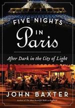 Five Nights in Paris: After Dark in the City of Light - £60.76 GBP