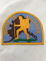 Vintage 3.5” Patch North To Alaska Hiker Explorer nos - $19.99