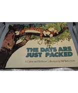 The Days Are Just Packed: A Calvin and Hobbes Collection by Bill Watterson - £6.73 GBP