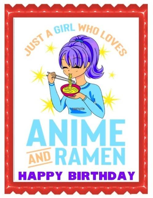 Girl Loves Anime &amp; Ramen Image Birthday Party Edible Cake Topper Decorat... - $9.47