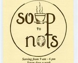 Soup to Nuts Menu Main Street Sturbridge Massachusetts  - $17.82