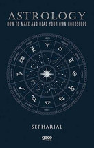 Astrology How To Make And Read Your Own Horoscope  - £11.90 GBP