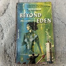 Beyond Eden Science Fiction Paperback Book by David Duncan from Ballantine 1955 - £9.58 GBP