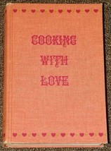 Cooking With Love by Florence Kerr Hirschfeld 1965 - £1.57 GBP