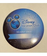 Disney Vacation Club Member Since 3 inch Pin Button - 2016 - $6.00