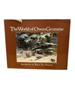 THE WORLD OF OWEN GROMME, ROGER TROY PETERSON 1983 HARDBOUND PAINTING AR... - $51.31 CAD