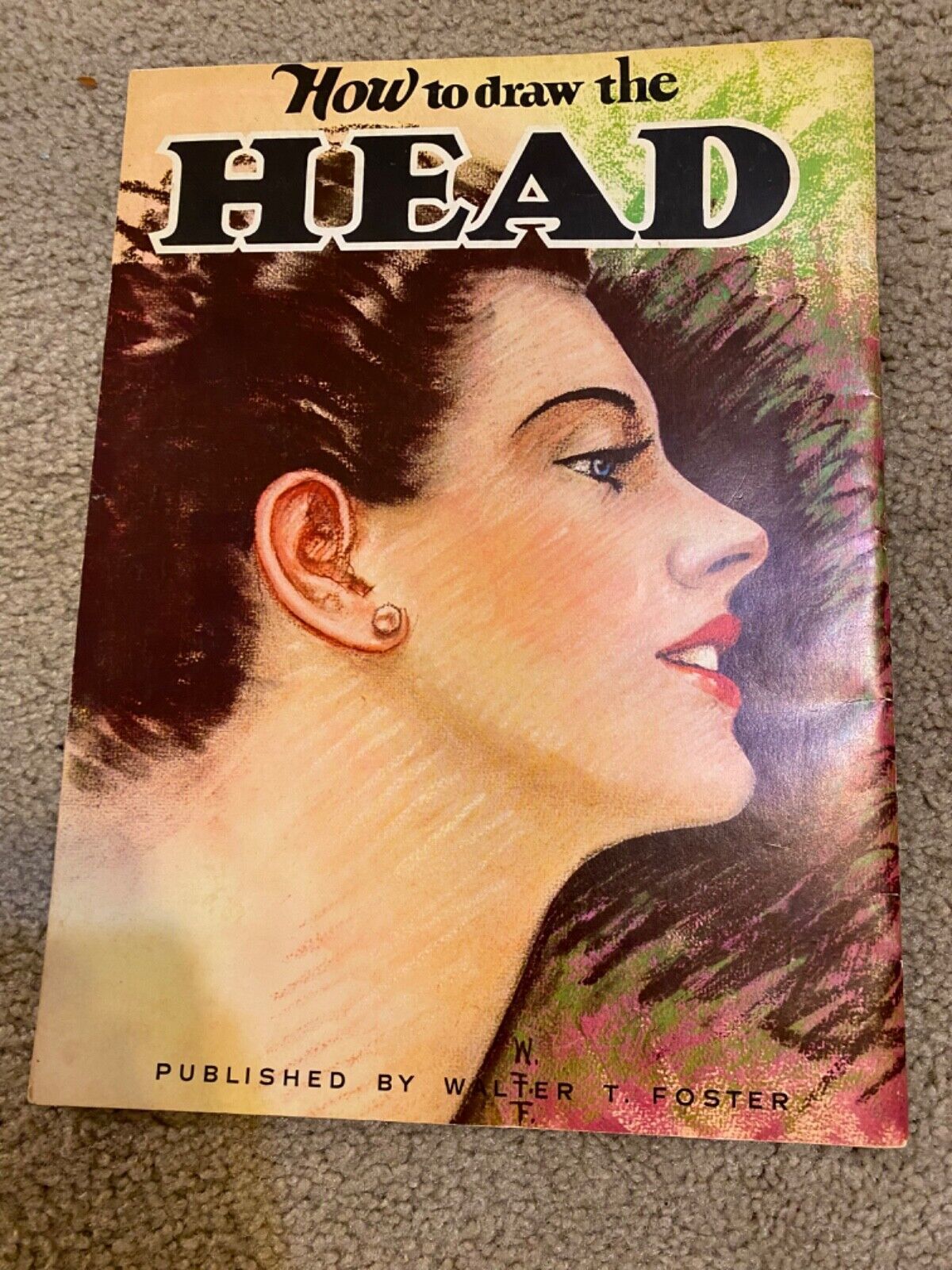 WALTER FOSTER ART BOOK  RARE  OLD  1940'S   -- HOW TO DRAW THE HEAD - $18.69
