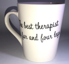 THE Best Therapist Has Fur and Four Legs Coffee Tea Mug Cup NEW - £15.03 GBP
