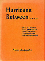Rare  Frank W Lovering / Hurricane Between Storm and War Turn Route of $49000000 - £101.51 GBP