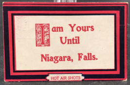 1910 Hot Air Shots - I Am Yours Until Niagara, Falls Postcard Comic Post... - $9.49
