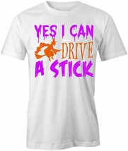 Yes I Can Drive A Stick Witch T Shirt Tee Short-Sleeved Cotton Halloween S1WSA420 - £12.93 GBP+