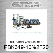 PBK349-10/20 Kit, Basic, 403D-15, Std Maxiforce (New Aftermarket) - $830.36