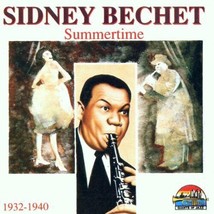 Sidney Bechet : Summertime 1932 - 1940 CD Pre-Owned - $15.20