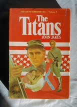 THE TITANS Kent Chronicles Volume 5 John Jakes 1976 Book Club Gutter Code Q10 HC - £11.62 GBP
