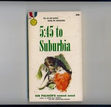 Vin Packer 5:45 to Suburbia 1958 1st pr. sex, sin &amp; survival - £11.01 GBP