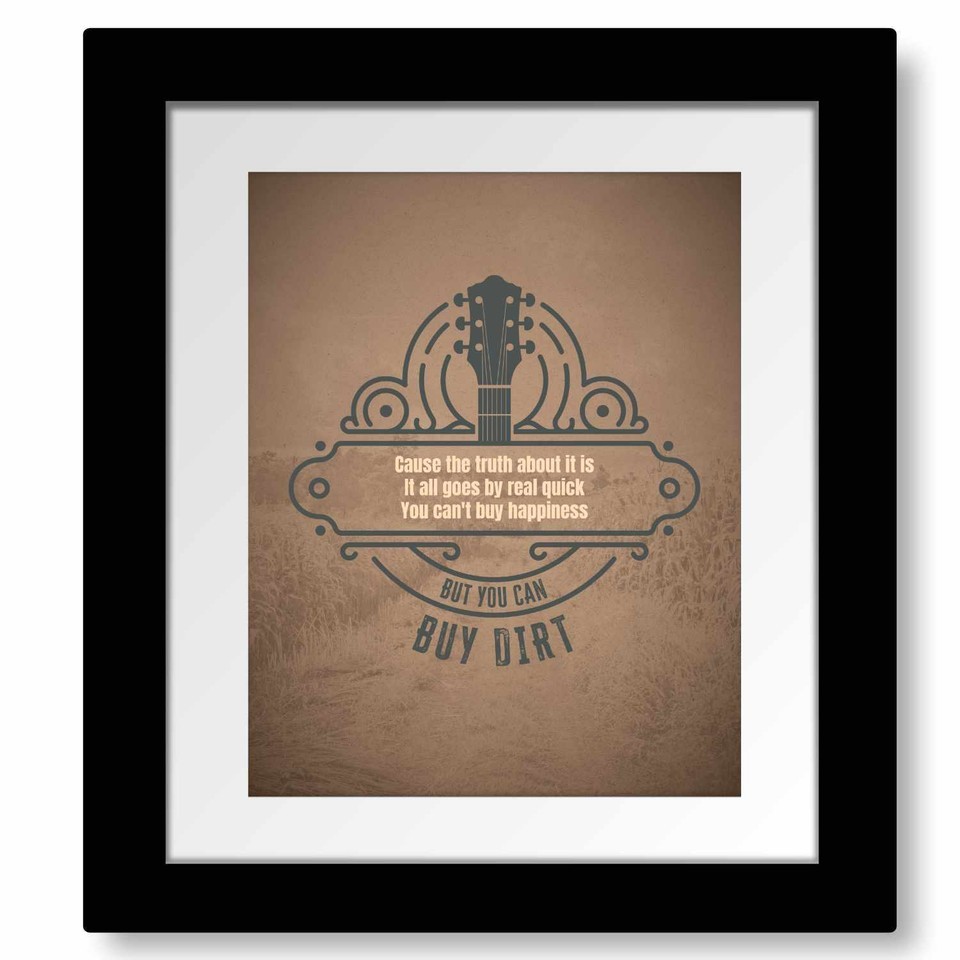 Buy Dirt by Jordan Davis - Music Lyric Inspired Song Wall Art Print - $18.81+