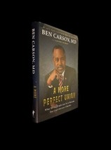 A More Perfect Union By Ben Carson, MD - Hardcover Book With Dust Jacket - £7.43 GBP