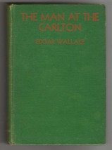 Edgar Wallace MAN AT THE CARLTON First Canadian edition 1931 Hardcover M... - $26.99