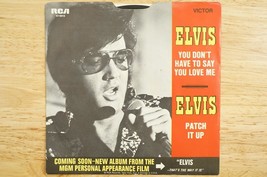 Elvis Presley RCA 45 LP 47-9916 Patch It Up You Don&#39;t Have To Say You Lo... - £23.01 GBP